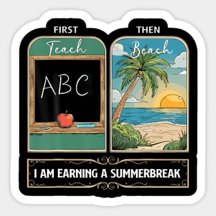 First Teach Then Beach Sticker